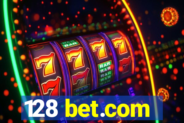 128 bet.com