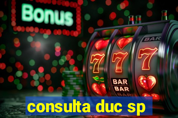 consulta duc sp