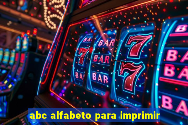 abc alfabeto para imprimir