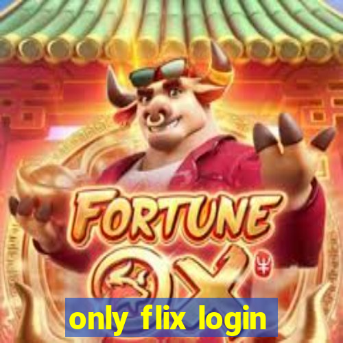 only flix login