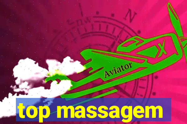 top massagem