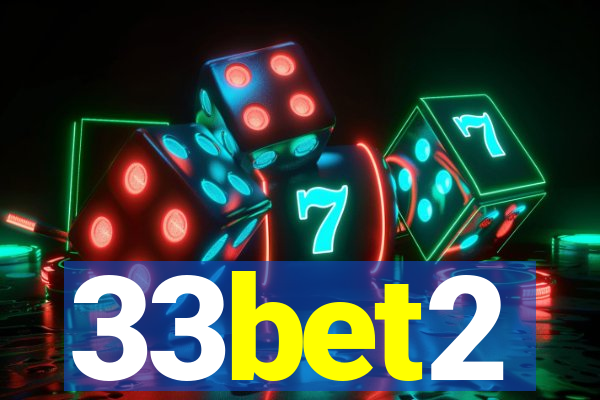 33bet2