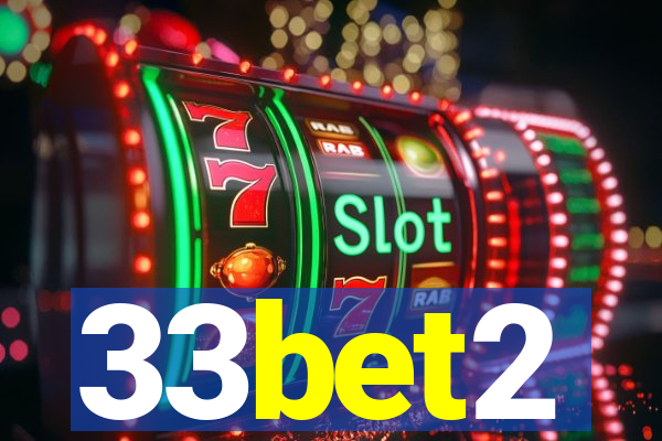 33bet2