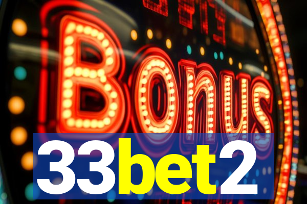 33bet2