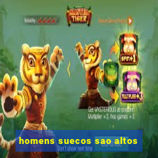 homens suecos sao altos