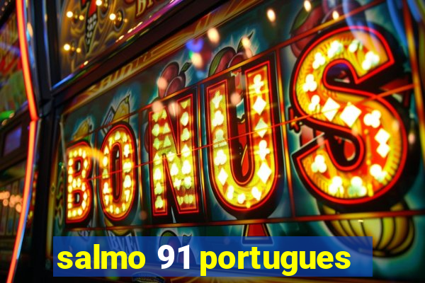 salmo 91 portugues