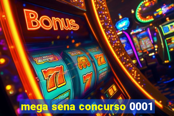 mega sena concurso 0001