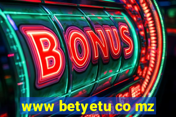 www betyetu co mz