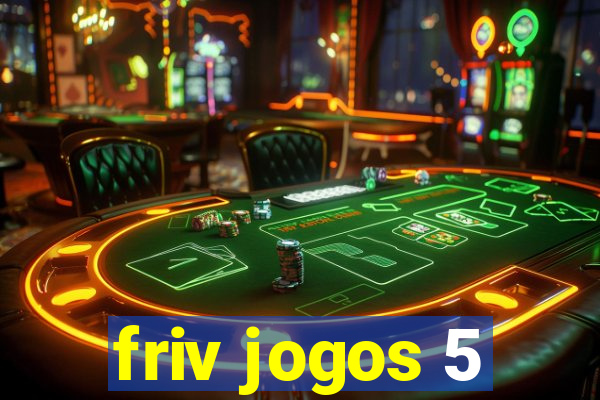 friv jogos 5