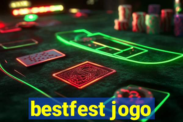 bestfest jogo