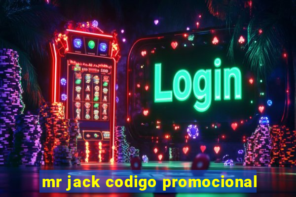 mr jack codigo promocional