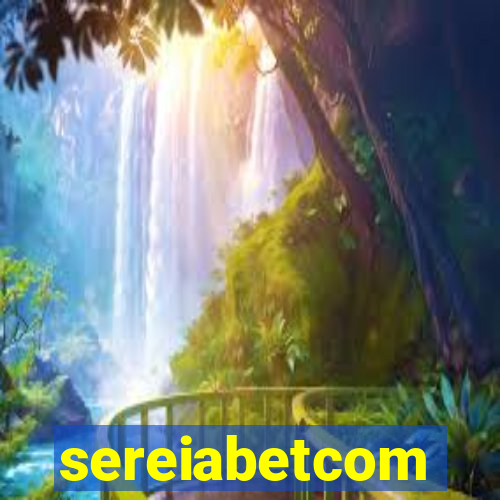 sereiabetcom