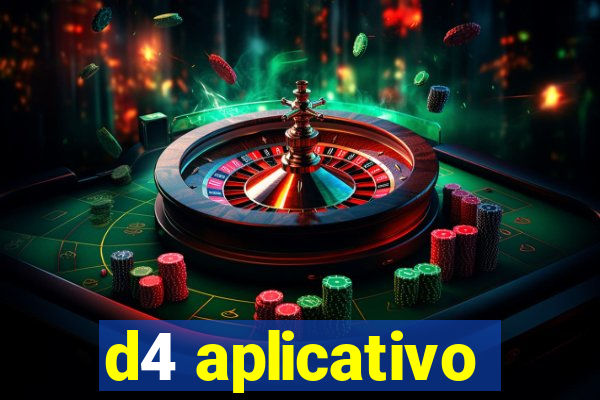 d4 aplicativo