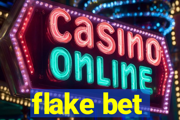 flake bet