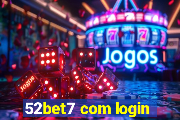 52bet7 com login