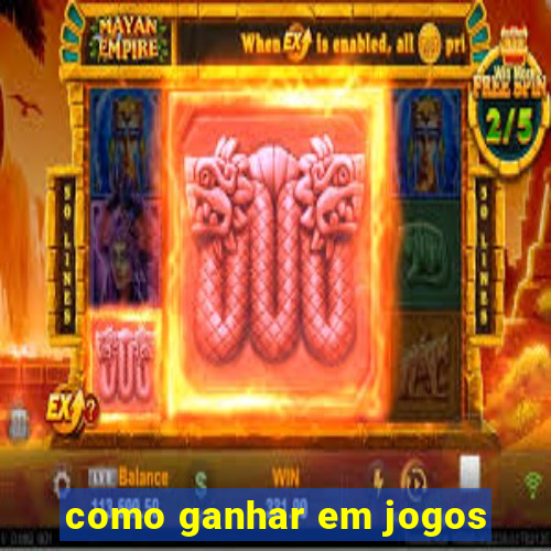 como ganhar em jogos