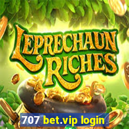 707 bet.vip login