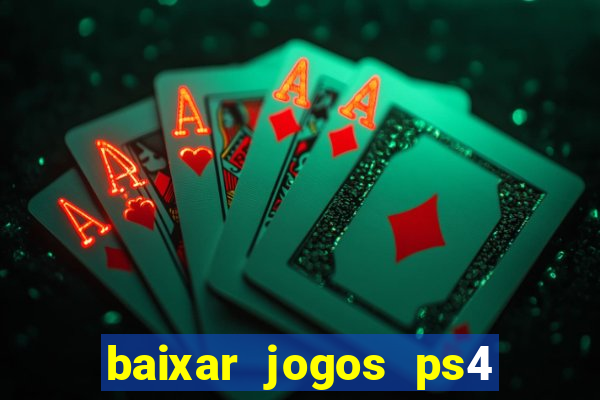 baixar jogos ps4 pkg pt-br