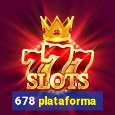 678 plataforma