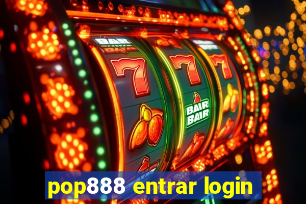 pop888 entrar login