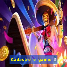 Cadastre e ganhe 5 reais para apostar