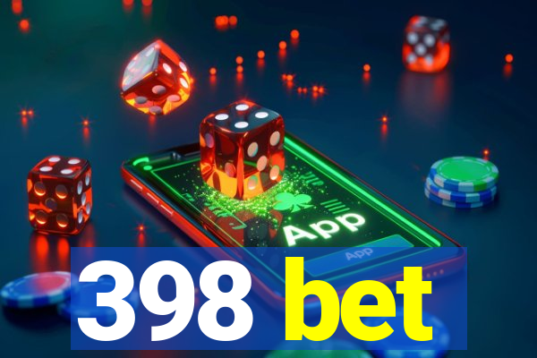 398 bet