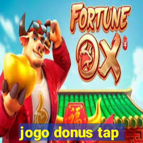 jogo donus tap