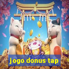 jogo donus tap