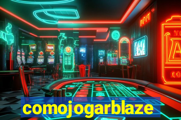 comojogarblaze