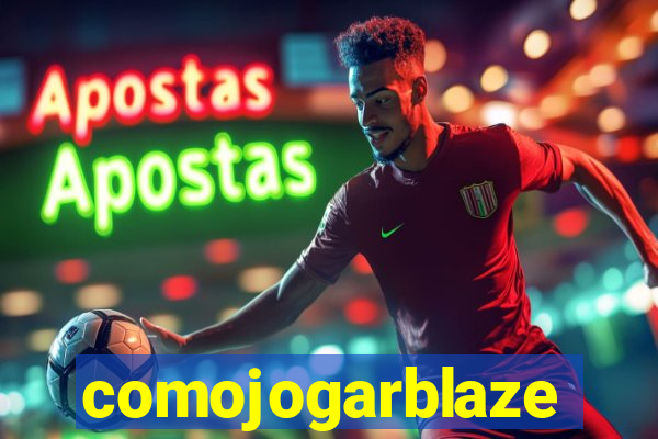 comojogarblaze