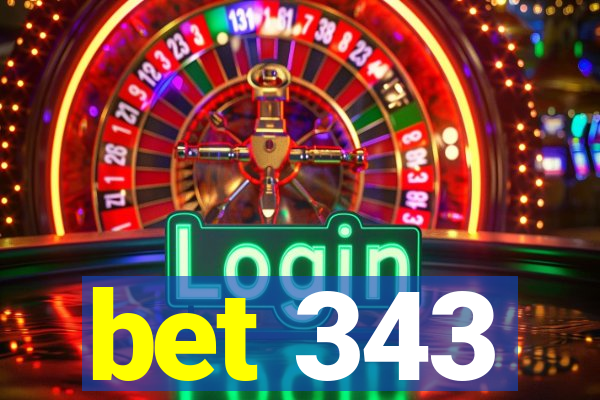 bet 343