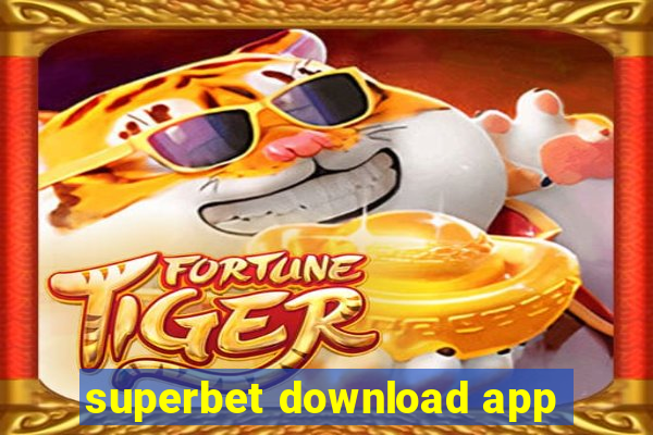 superbet download app