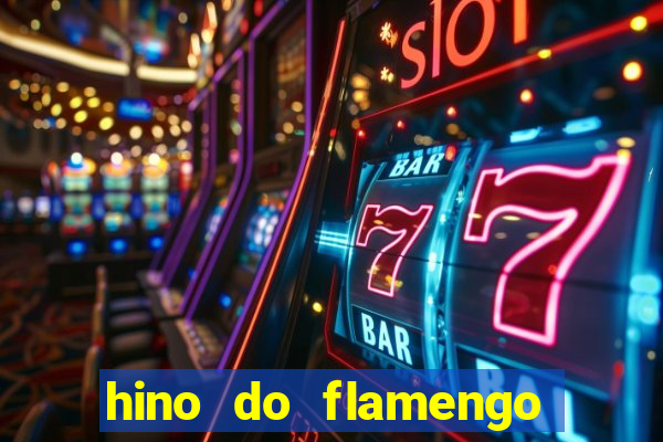 hino do flamengo para toque de celular