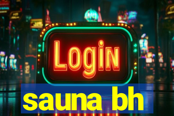 sauna bh