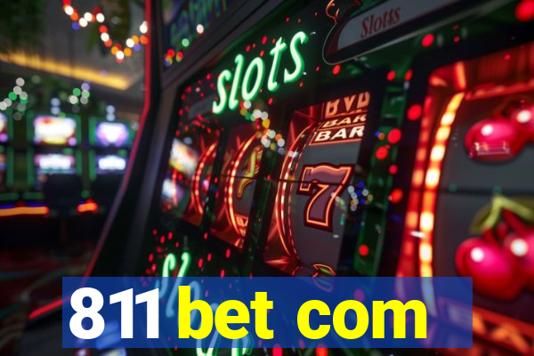 811 bet com