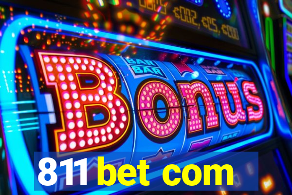 811 bet com