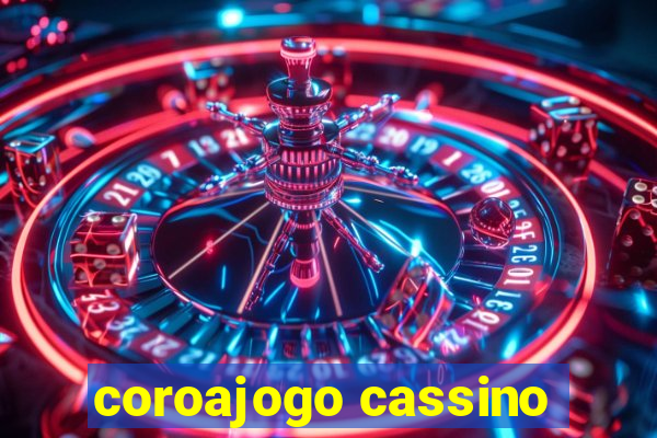 coroajogo cassino