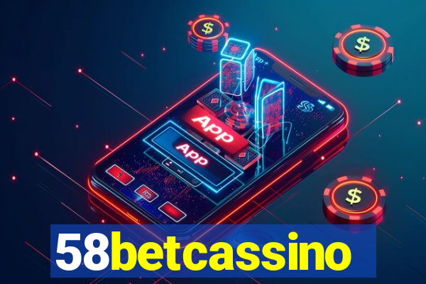 58betcassino