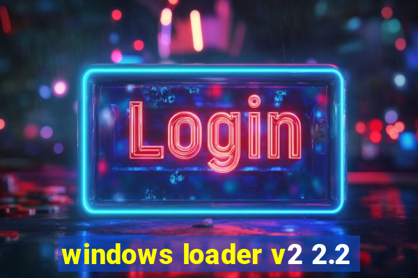 windows loader v2 2.2