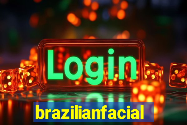 brazilianfacial