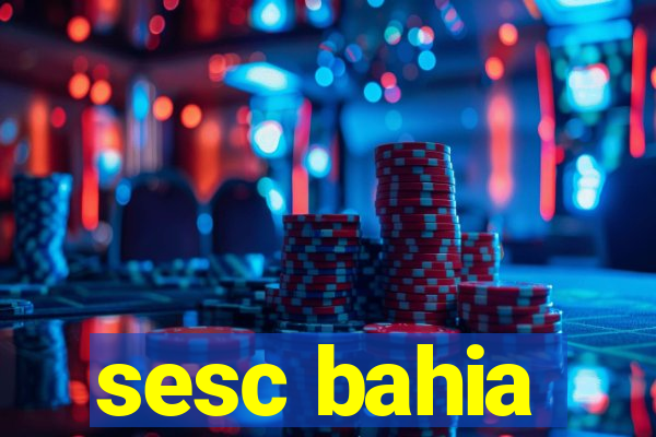 sesc bahia