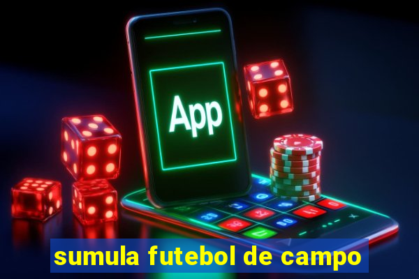 sumula futebol de campo