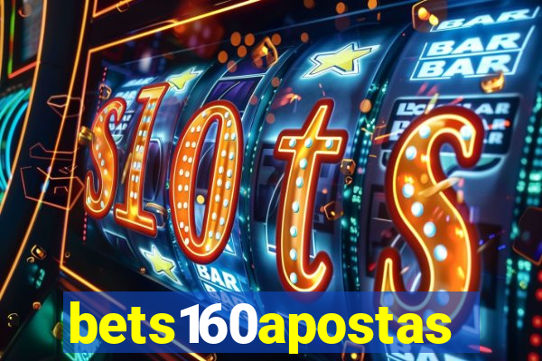 bets160apostas