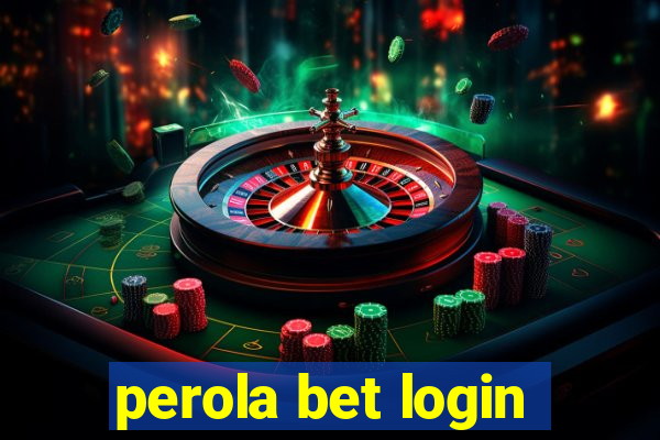 perola bet login