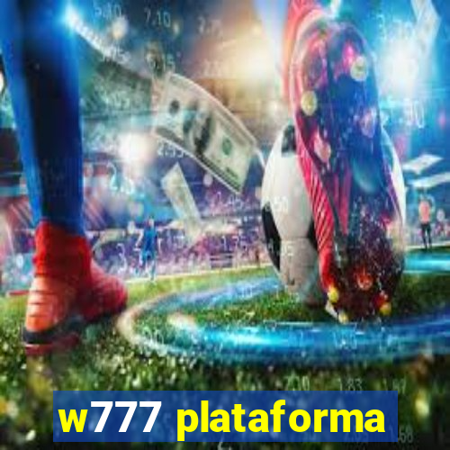 w777 plataforma