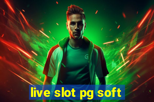 live slot pg soft