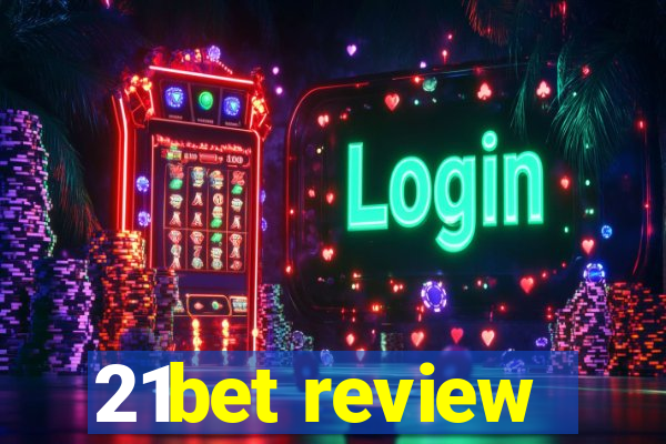 21bet review