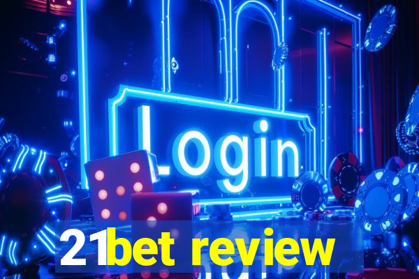 21bet review