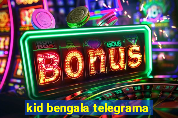 kid bengala telegrama