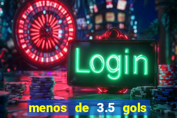 menos de 3.5 gols o que significa